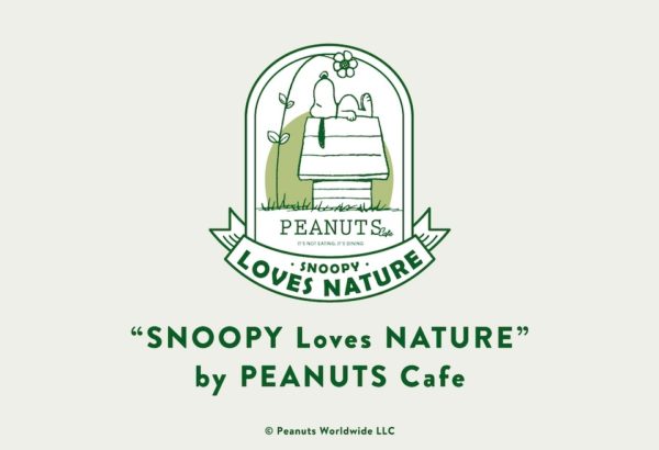 【期間限定】シーズンフェア“SNOOPY Loves NATURE”をテーマにした、メニューやワークショップが登場！
